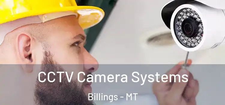 CCTV Camera Systems Billings - MT