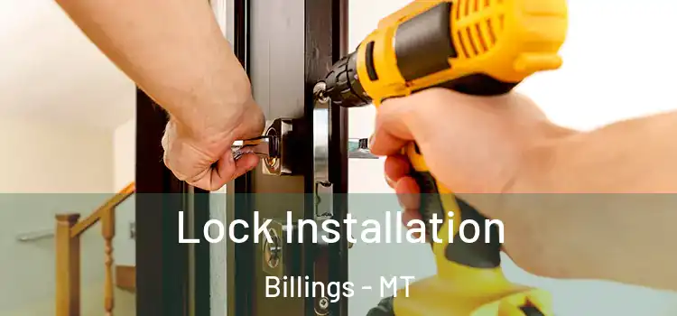  Lock Installation Billings - MT