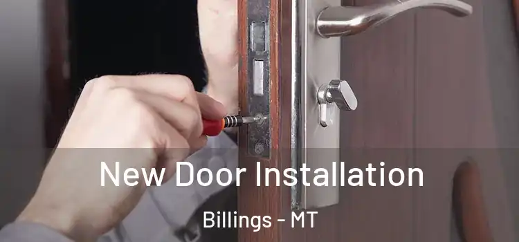  New Door Installation Billings - MT